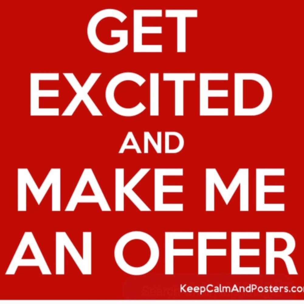 LIMITED TIME ONLY: Accepting All Reasonable Offers